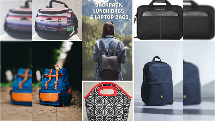 Backpacks, Lunch bags and Laptop bags